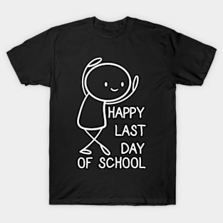 Happy Last Day Of School Shirt Cool Last Day T-Shirt